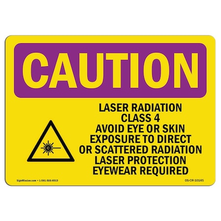 OSHA CAUTION RADIATION Sign, Laser Radiation Class 4 Avoid W/ Symbol, 18in X 12in Decal